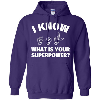 American Sign Language T-shirt I Know What Is Your Supperpower Purple