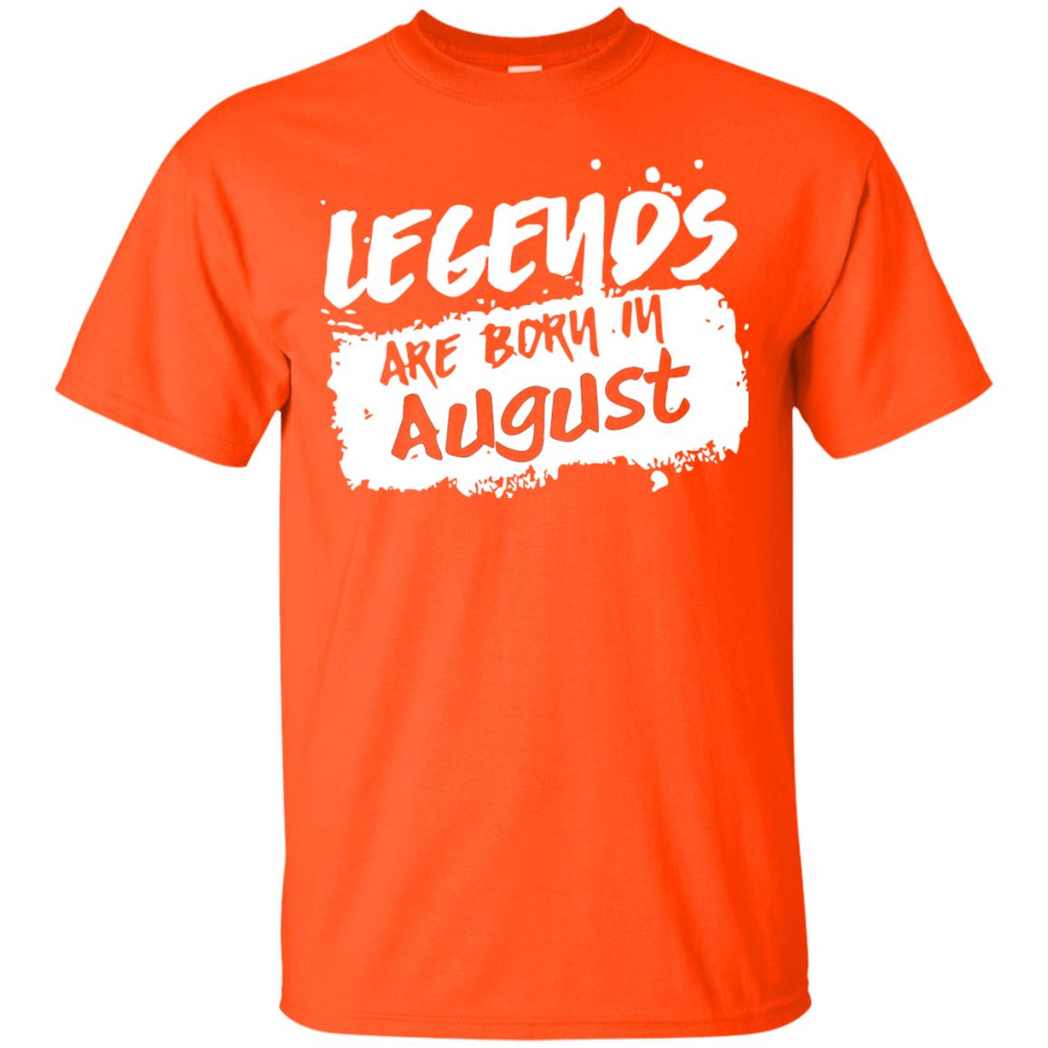 August Birthday Shirt Legends Are Born In August Orange