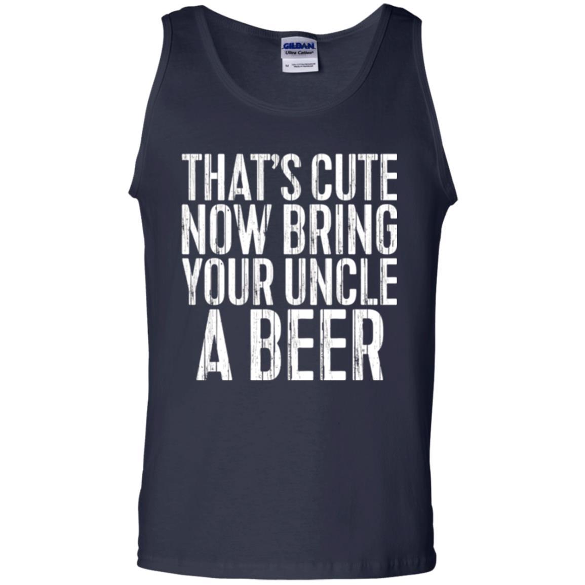 Beer Lover T-shirt That_s Cute Now Bring Your Uncle A Beer Navy