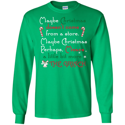 Christmas T-shirt Maybe Christmas Doesn't Come From A Store Irish Green