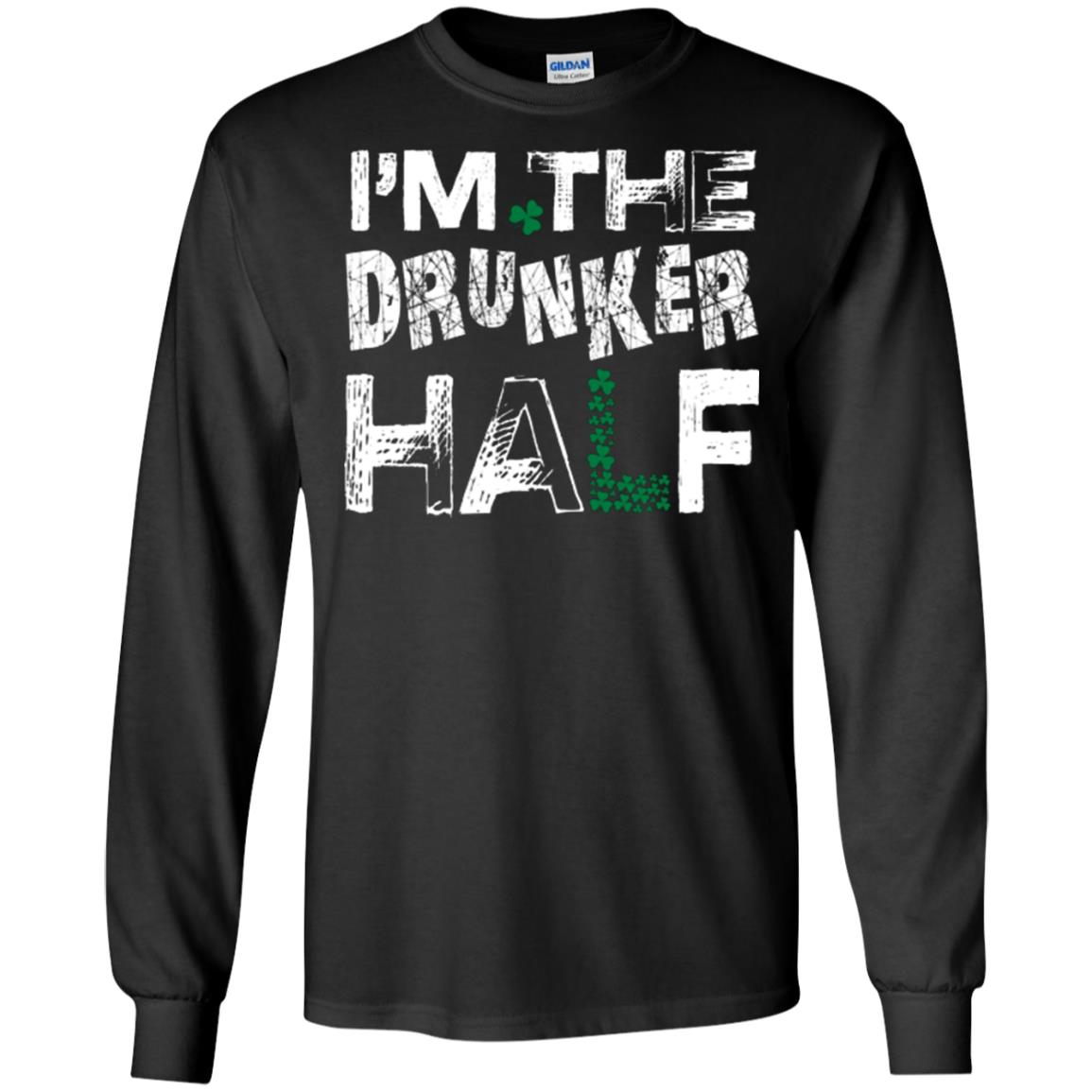 I_m The Drunker Half St. Patrick_s Day T-shirt Black