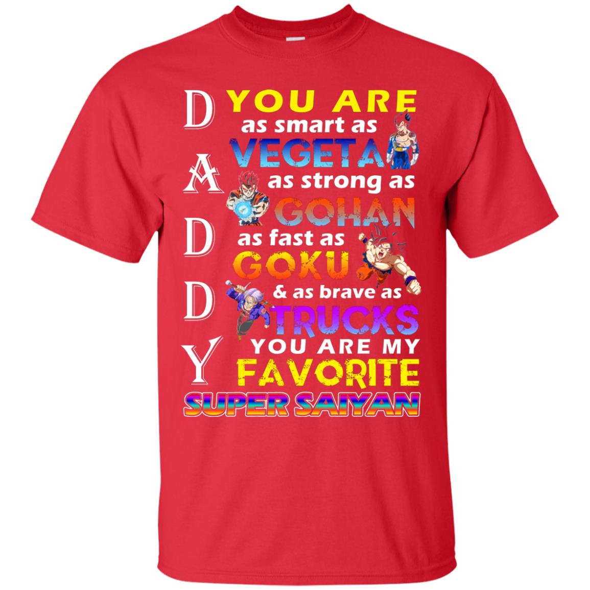 You Are As Smart As Vegeta Daddy T-shirt Red