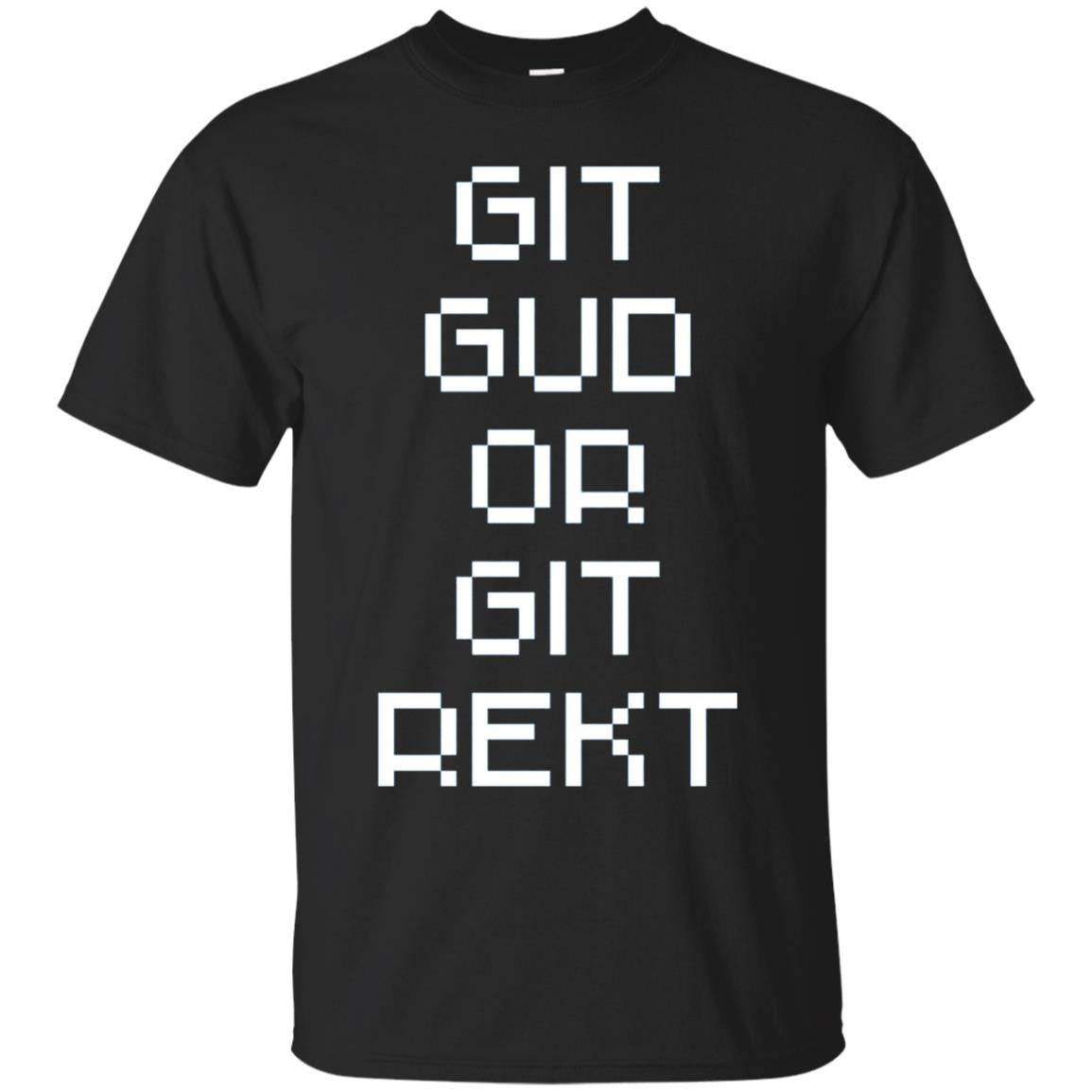 Video Game T-shirt Git Gud Or Git Rekt Black