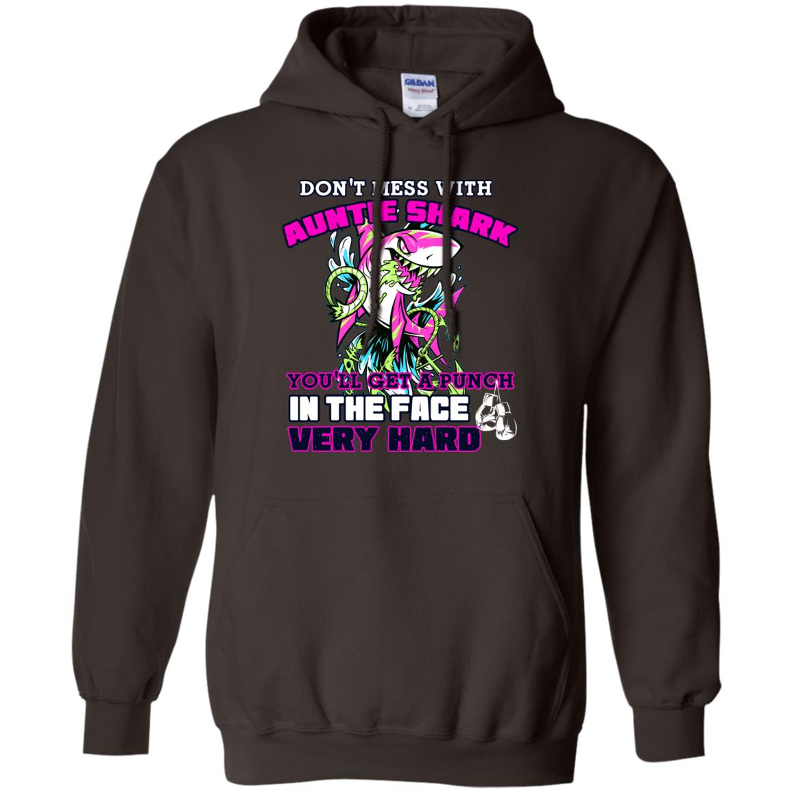 Don't Mess With Auntie Shark You'll Get A Punch In The Face Very Hard Family Shark Shirt Dark Chocolate