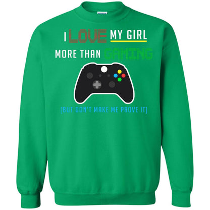 Gamer T-shirt I Love My Girl More Than Gaming Irish Green