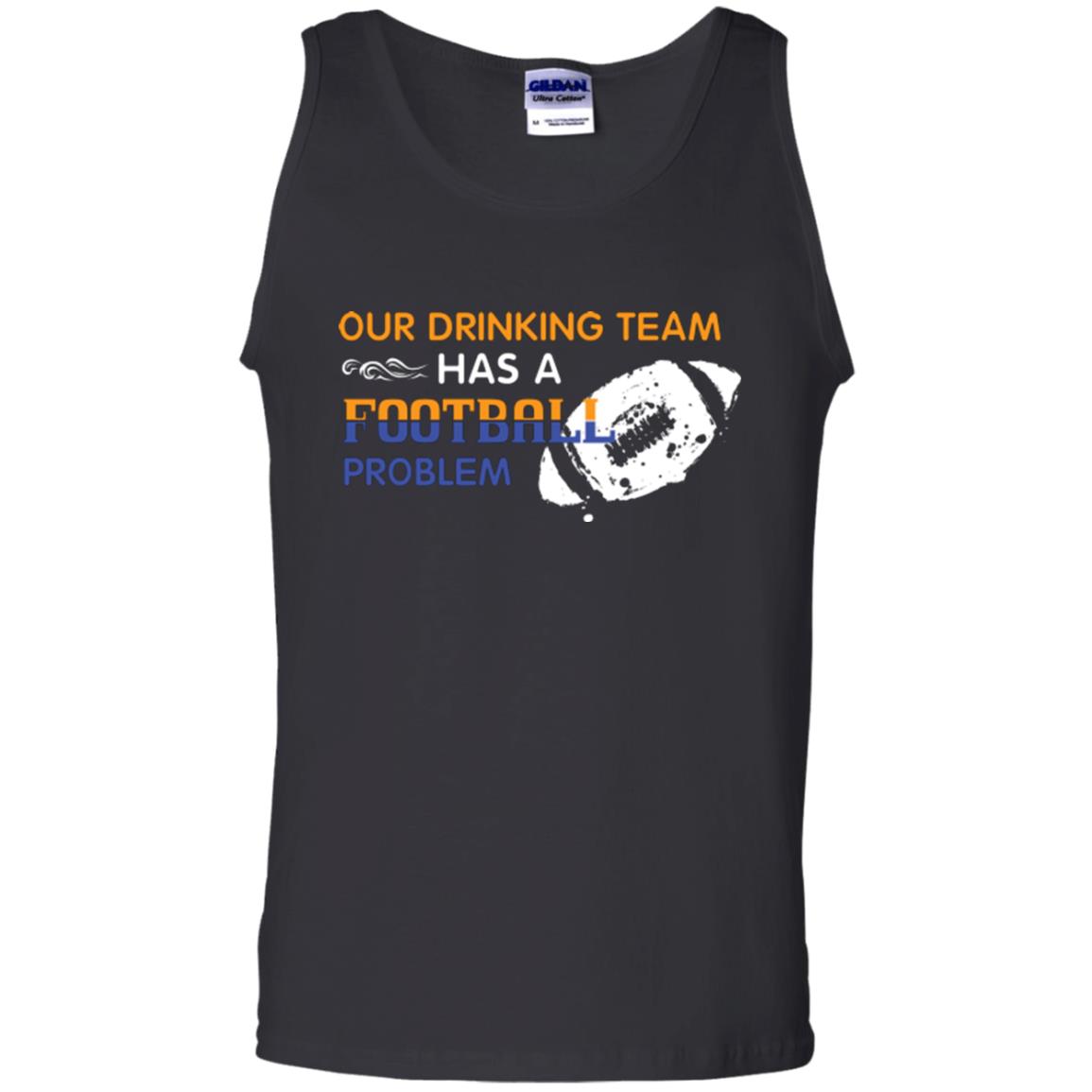 Football Lover T-shirt Our Drinking Team Has A Football Problem Black