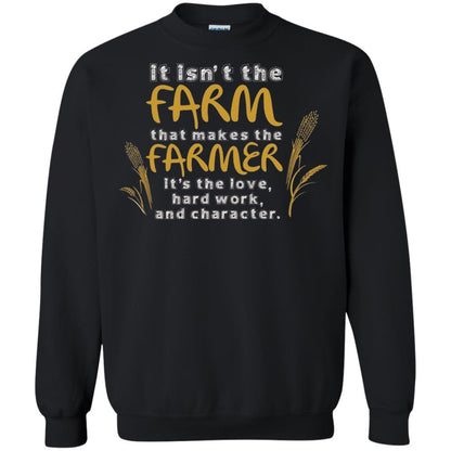 Farmer T-shirt It Isn't The Farm That Makes The Farmer Black