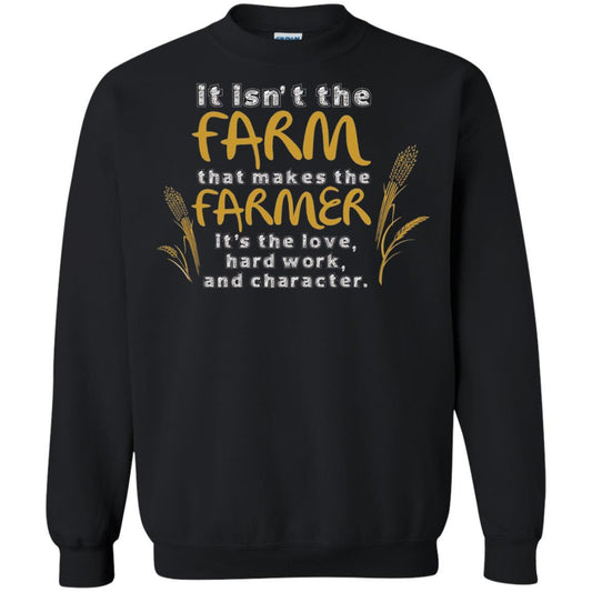Farmer T-shirt It Isn't The Farm That Makes The Farmer Black