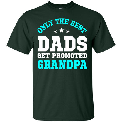 Only The Best Dads Get Promoted To Grandpa Shirt Forest