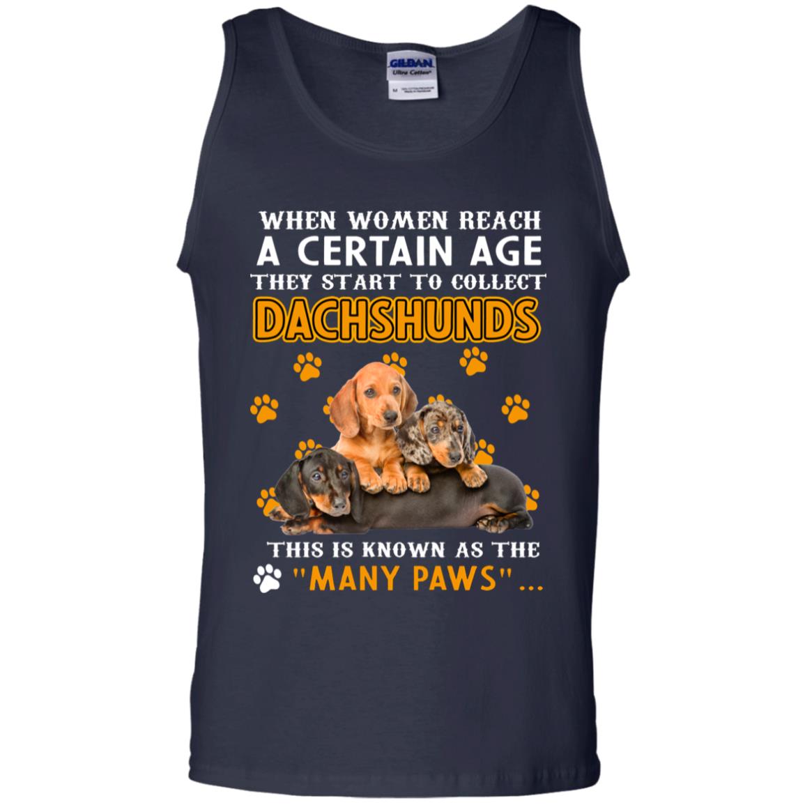 When Women Reach A Certain Age They Start To Collect Dachshunds Shirt Navy