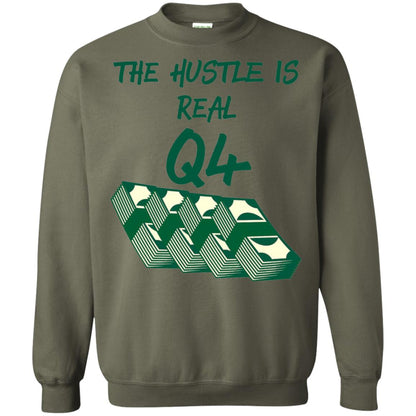 Money T-shirt The Hustle Is Real Q4 Making Money Novelty Military Green