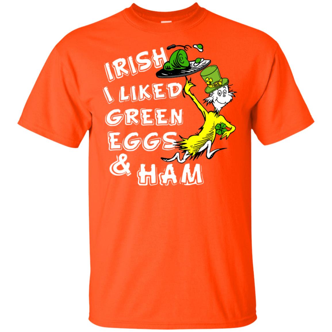 Irish I Liked Green Eggs And Ham T-shirt Orange