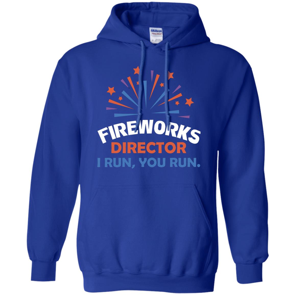 Fireworks Director I Run You Run Shirt Royal