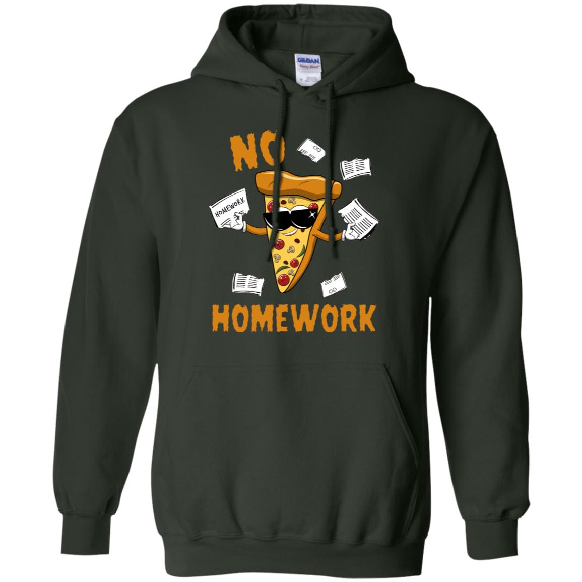 No Homework Funny Pizza Shirt Forest Green