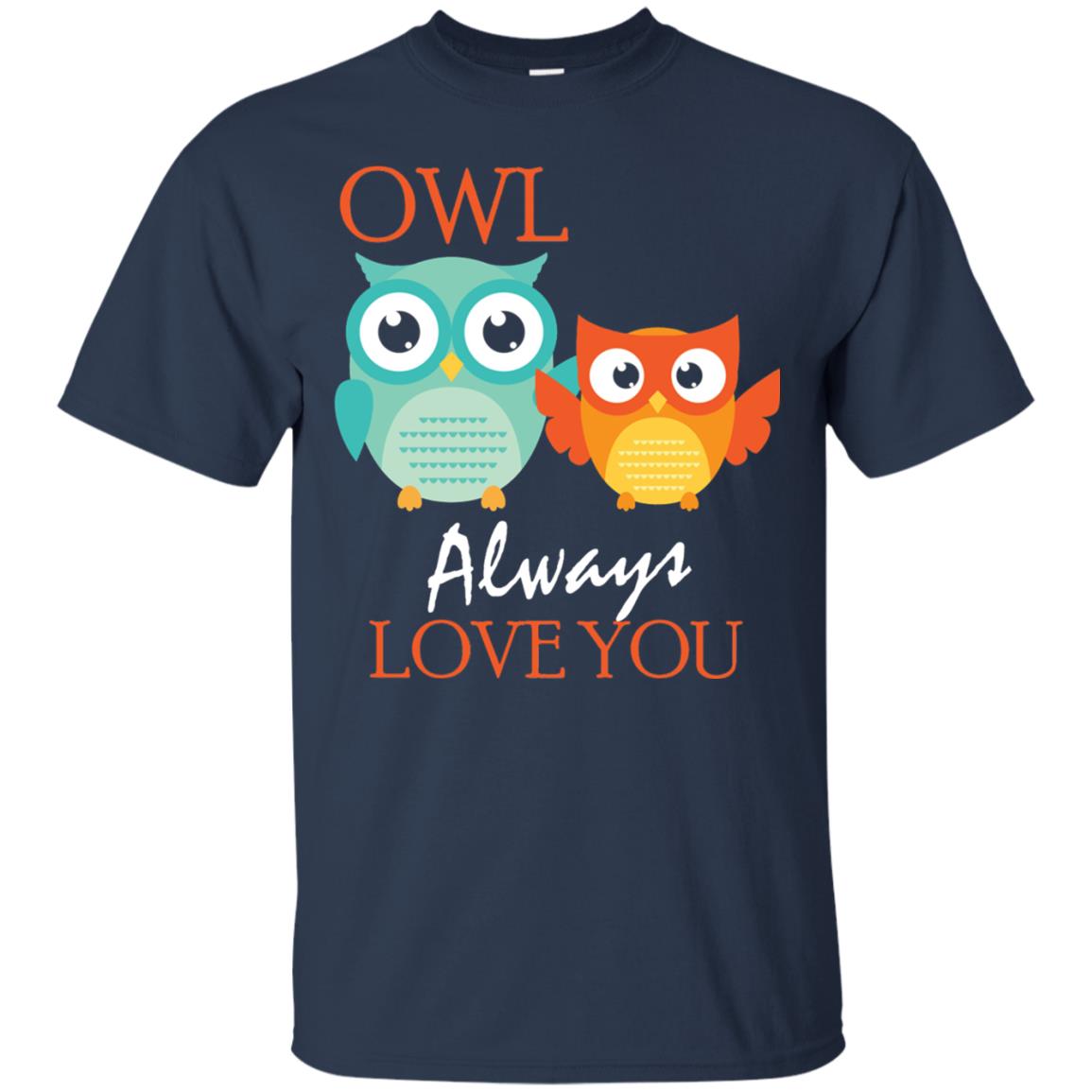 Owl Always Love You Cute Mothers Day T-shirt Navy