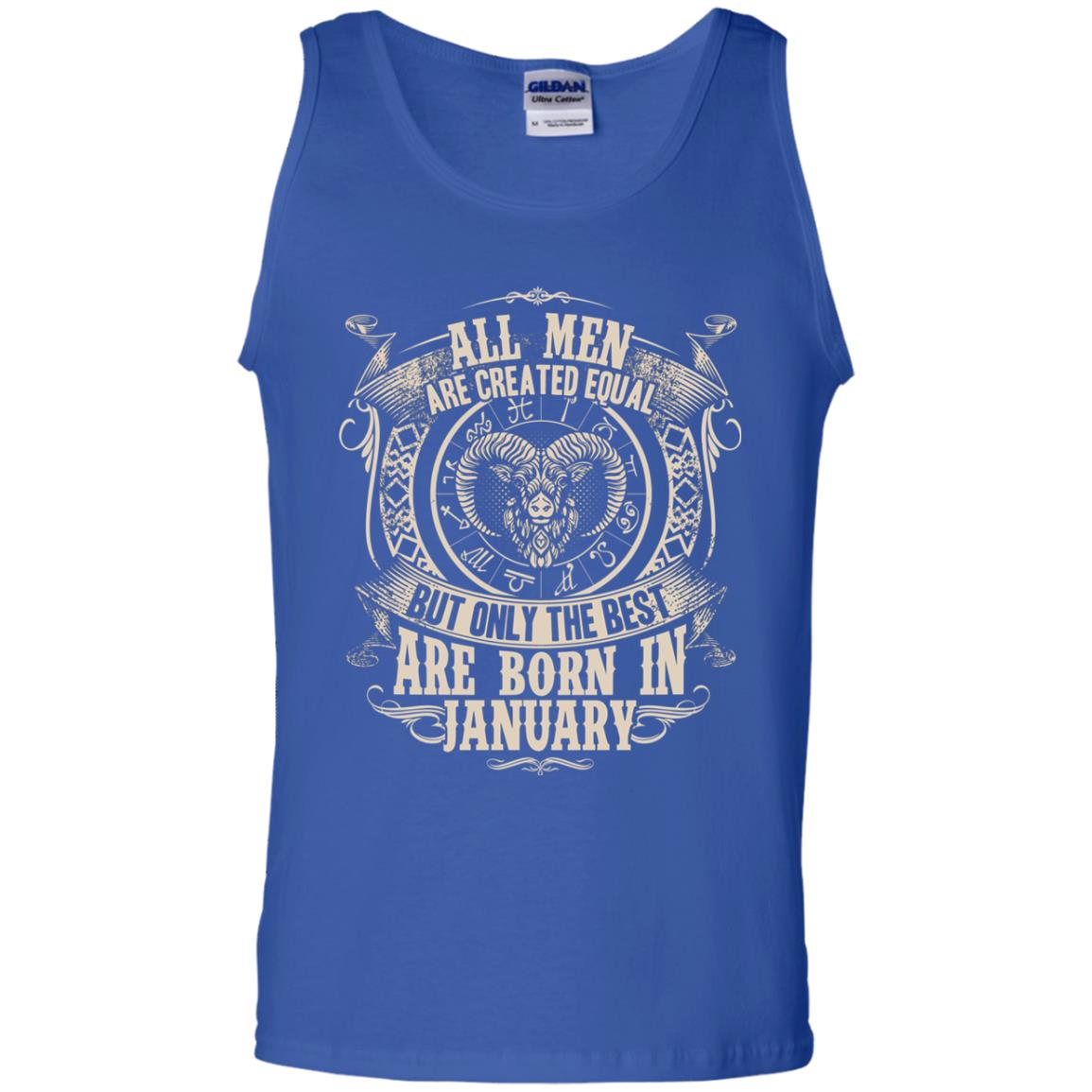 All Men Are Created Equal, But Only The Best Are Born In January T-shirt Royal