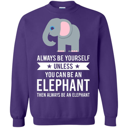 Always Be Yourself Unless You Can Be An Elephant T-shirt Elephant Lovers T-shirt Purple