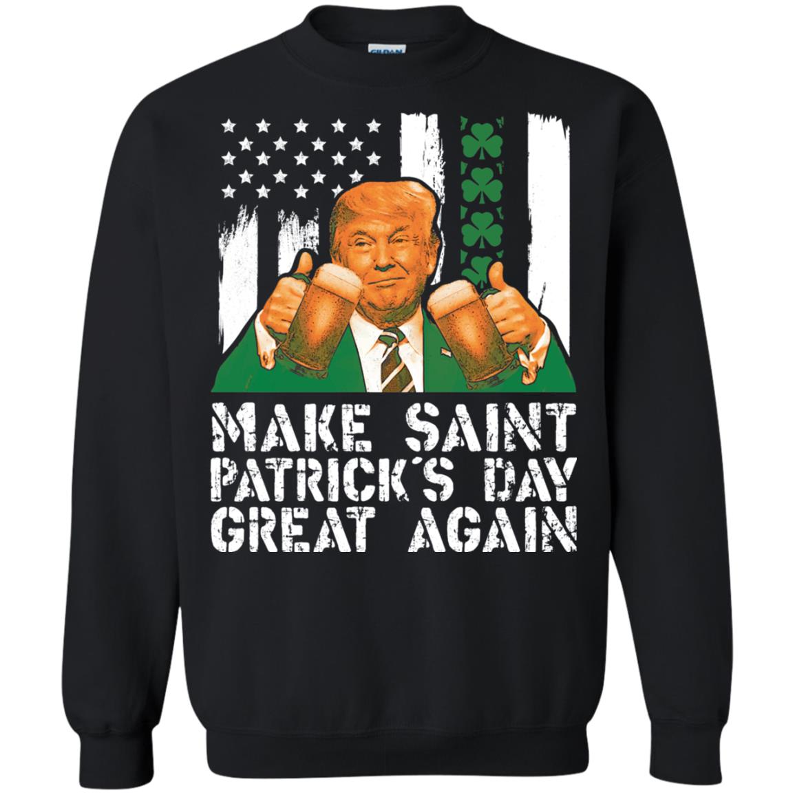 Make St Patrick_s Day Great Again Funny Trump T-shirt Black