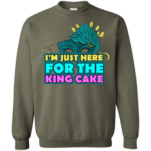 Mardi Gras T-shirt I'm Just Here For The King Cake