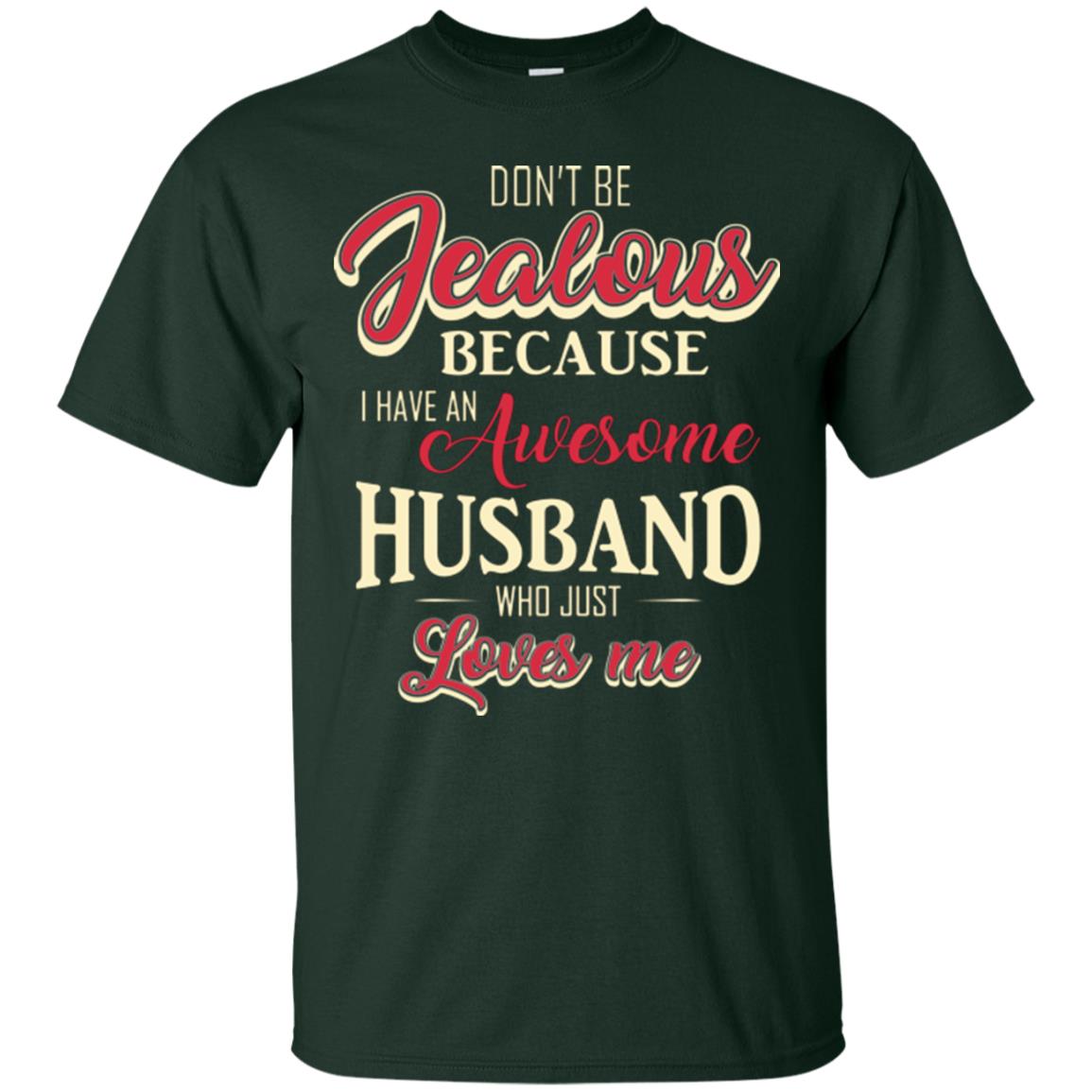 Wife T-shirt Because I Have An Awesome Husband Forest