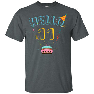 Hello 11 Eleven Years Old 11th 2007s Birthday Gift ShirtG200 Gildan Ultra Cotton T-Shirt