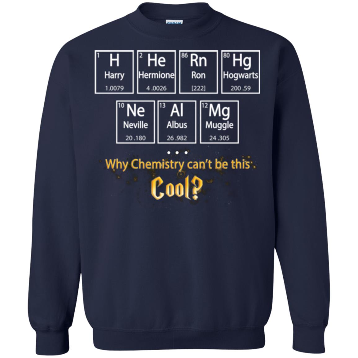 Why Chemistry Can_t Be This Cool Harry Potter Element Movie T-shirt Navy