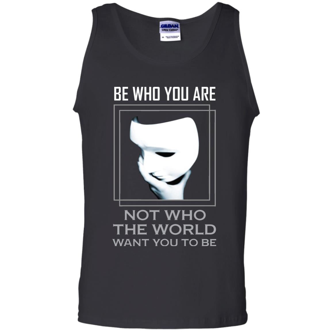 Be Who You Are Not The World Want You To Be Shirt Black