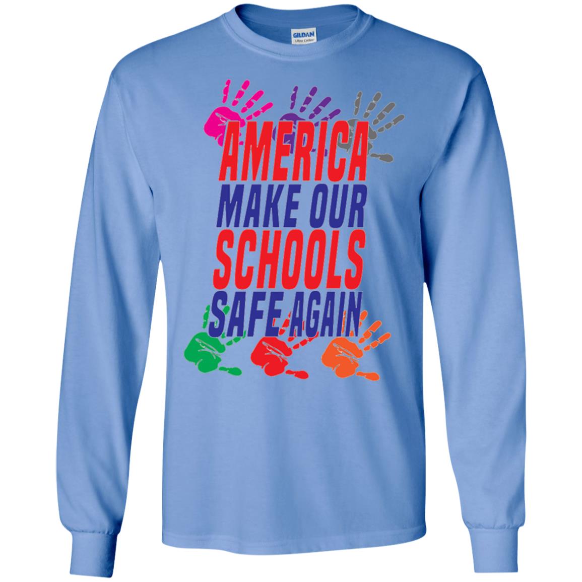 America Make Our Schools Safe Again Gu Control T-shirt Carolina Blue