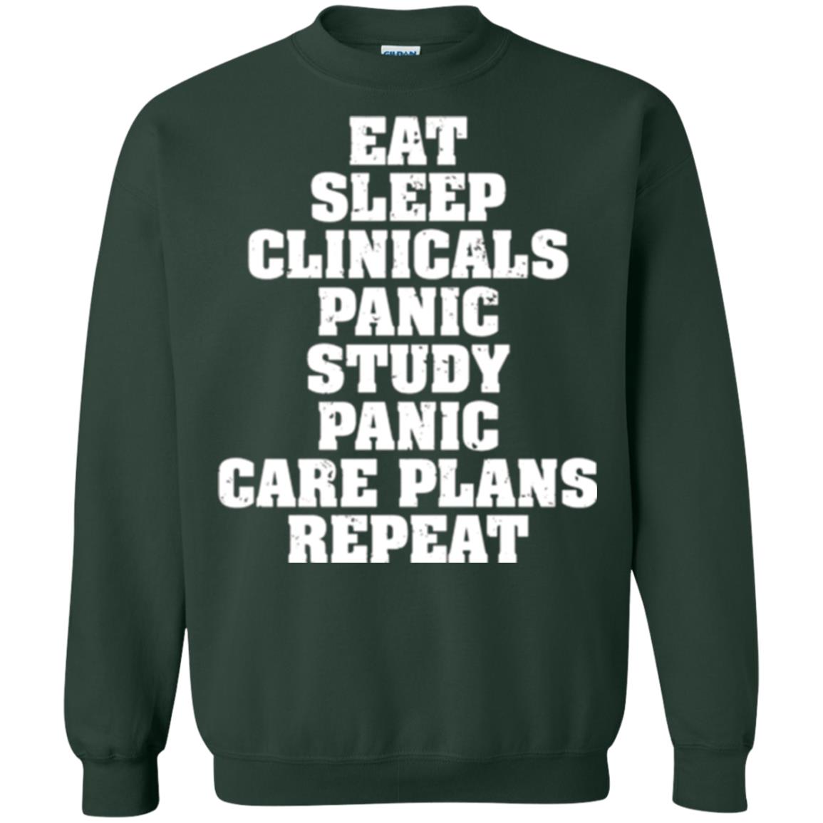Funny Nursing Student T-shirt Eat Sleep Clinicals Panic Forest Green