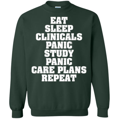 Funny Nursing Student T-shirt Eat Sleep Clinicals Panic Forest Green