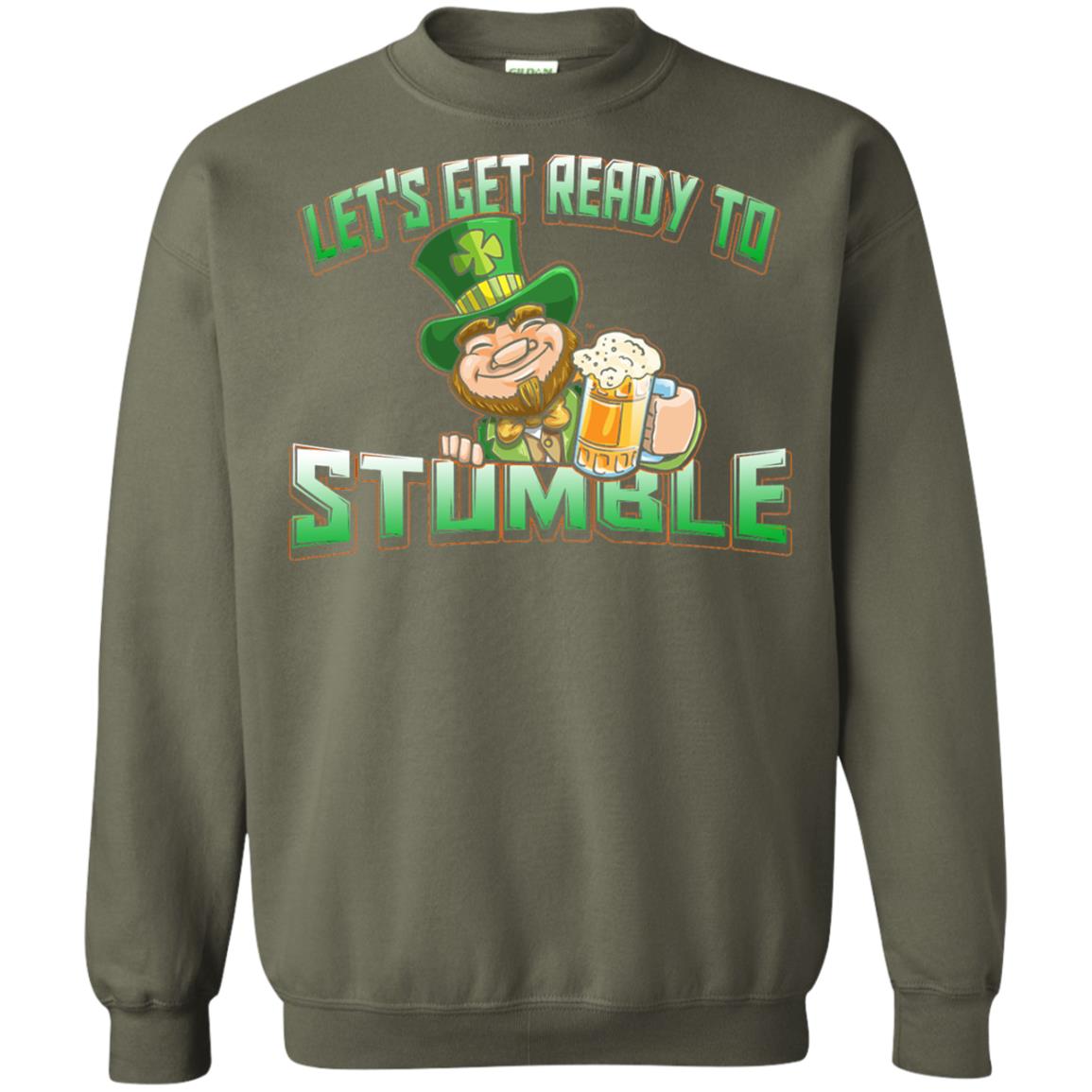 St.patrick_s Day T-shirt Let_s Get Ready To Stumble Military Green
