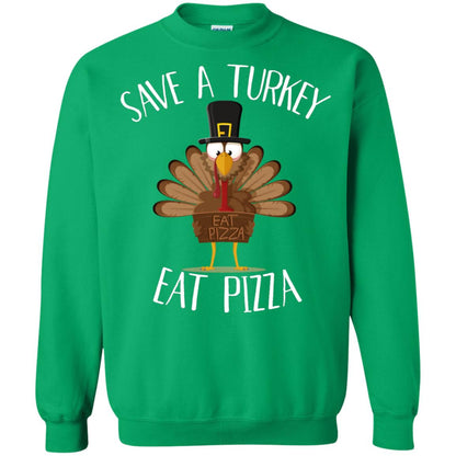 Save A Turkey Eat Pizza Thaksgiving Gift Shirt Irish Green