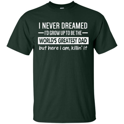 The World_s Greatest Dad Father_s Day Gift T-shirt Forest