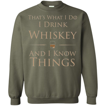 Wine Lovers T-shirt That_s What I Do I Drink Whiskey And I Know Things Military Green