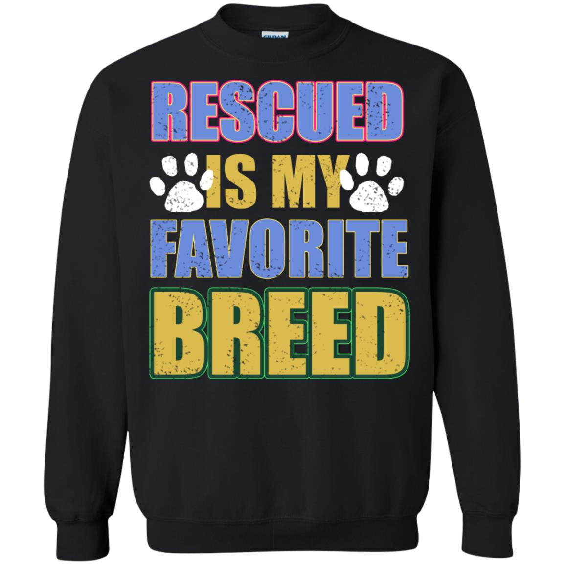Rescued Is My Favorite Breed Shirt Black