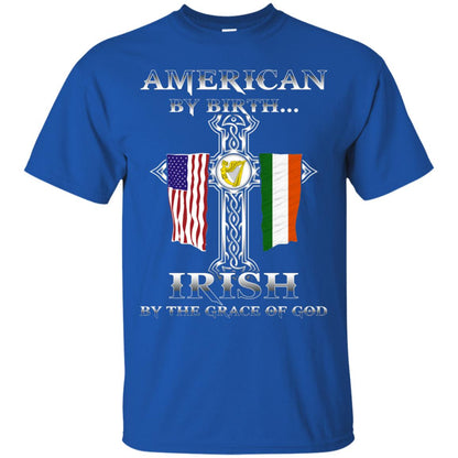 American By Birth Irish By The Grace Of God T-shirt Royal
