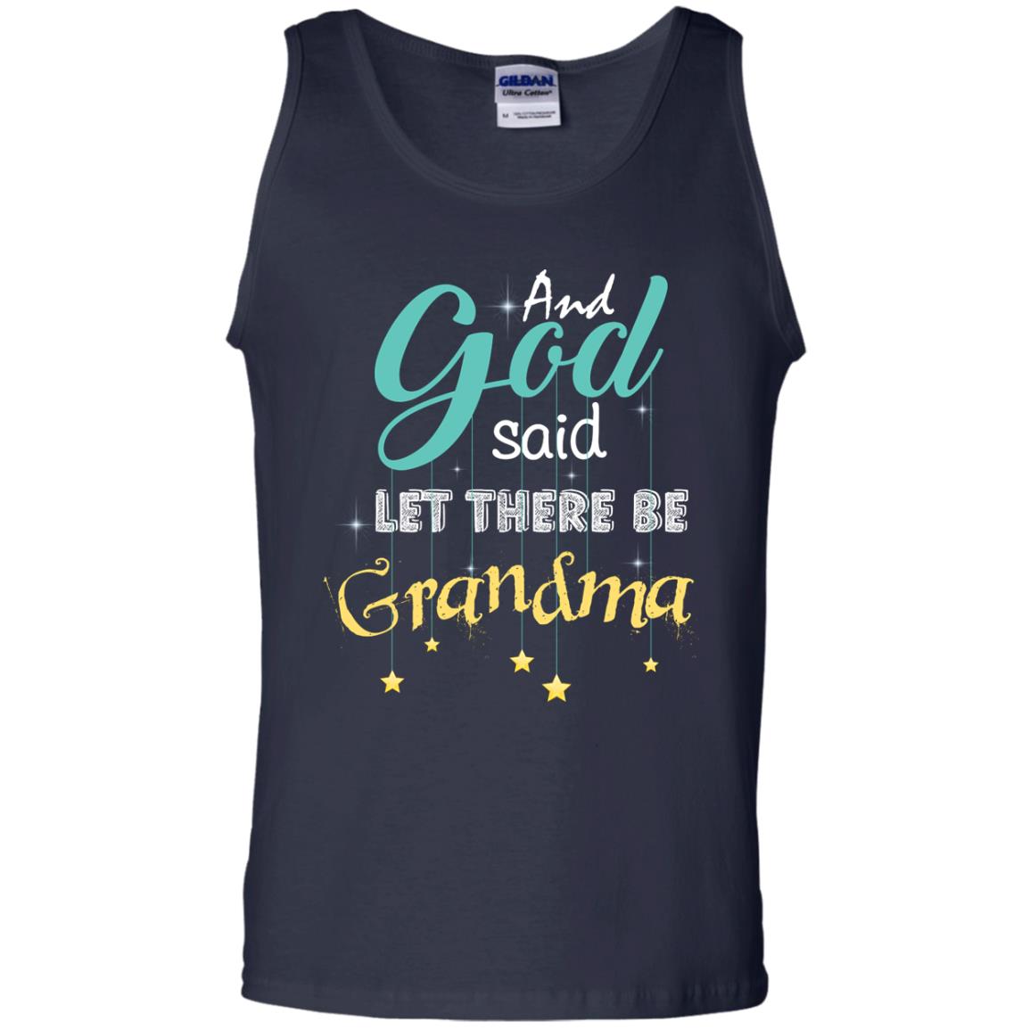 And God Said Let There Be Grandma Nana Shirt Navy