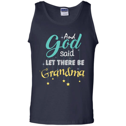 And God Said Let There Be Grandma Nana Shirt Navy