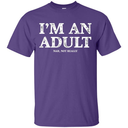 I_m An Adult Not Really T-shirt Funny 18th Birthday Gift Purple