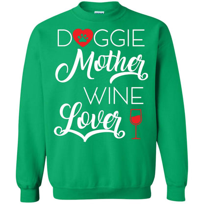 Doggie Mother Wine Lover Dog And Wine Gift Shirt For Mom Irish Green