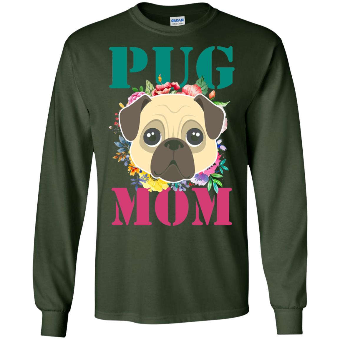Floral Pug Mom T-shirt Puppy Pet Lover Forest Green
