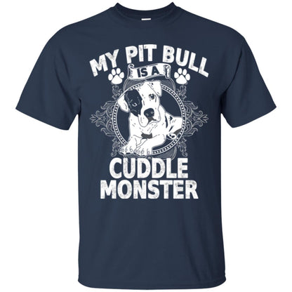 My Pit Bull Is A Cuddle Monster Dog Shirt Navy