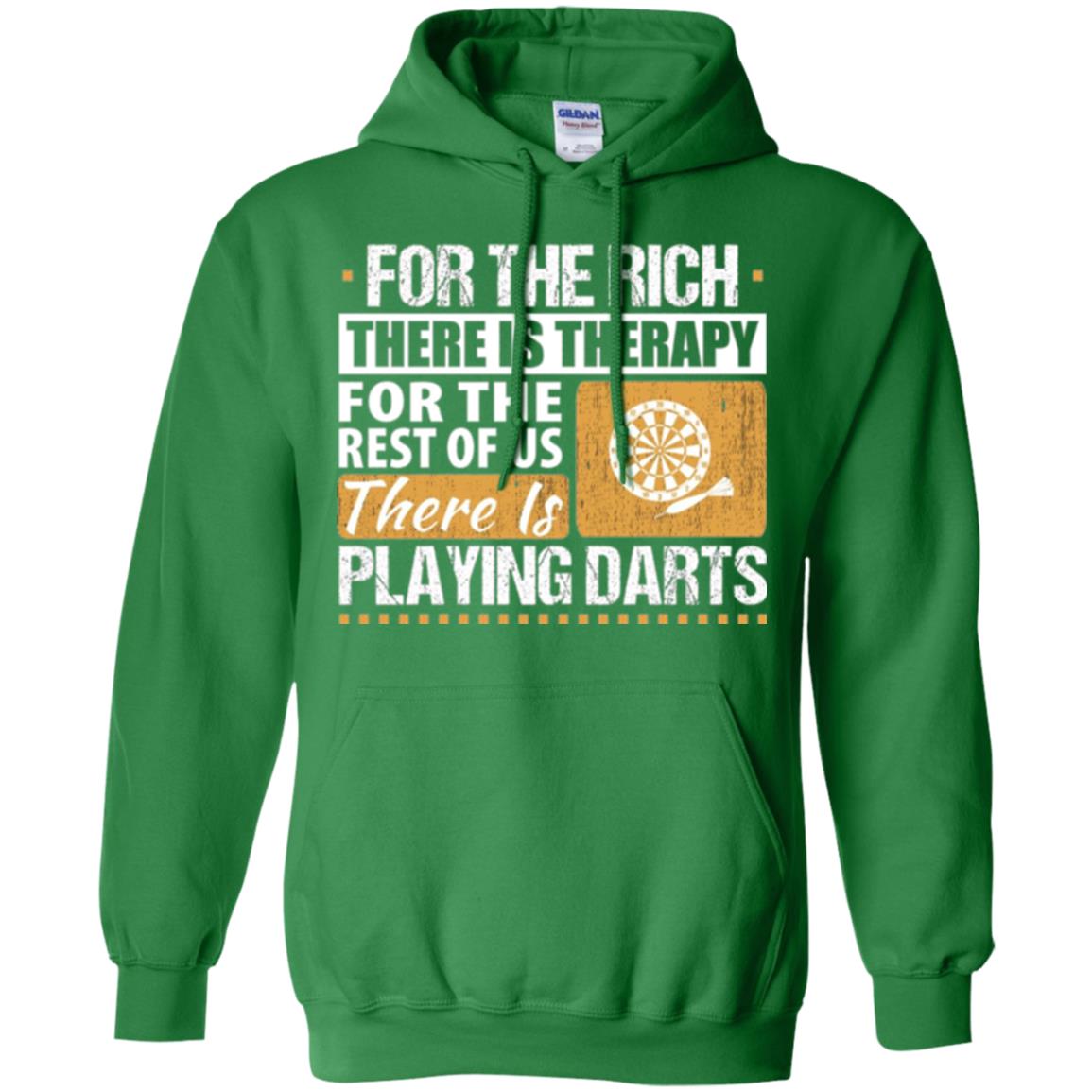 Dart Game T-shirt For The Rich There Is Therapy Playing Darts Irish Green
