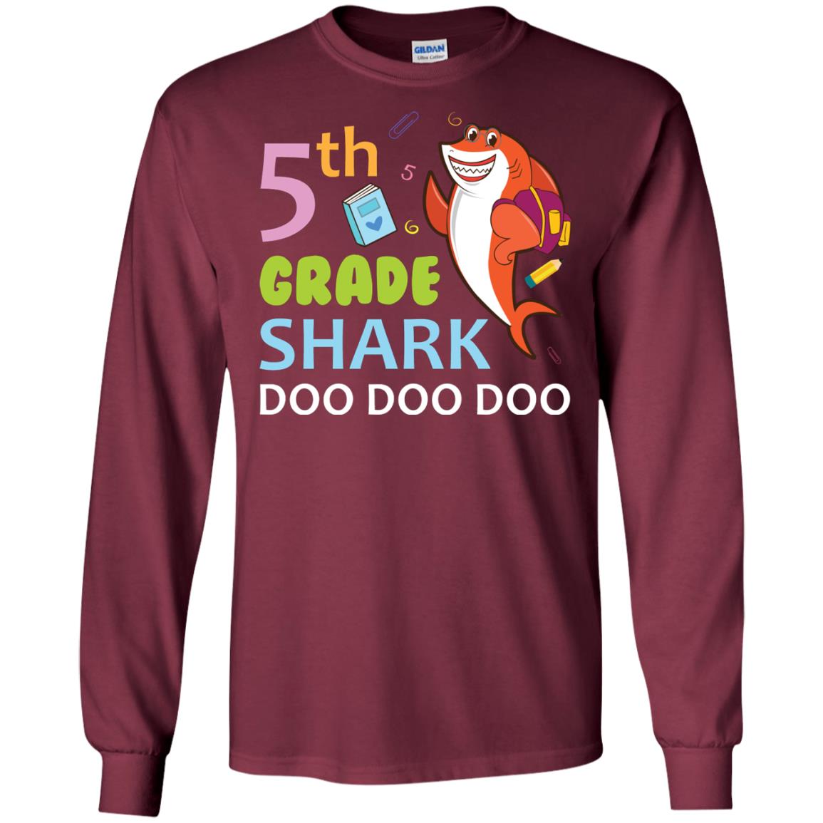 5th Grade Shark Doo Doo Doo Back To School T-shirt Maroon
