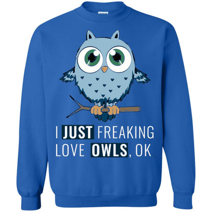Owl Lovers T-Shirt I Just Freaking Love Owls Ok Royal