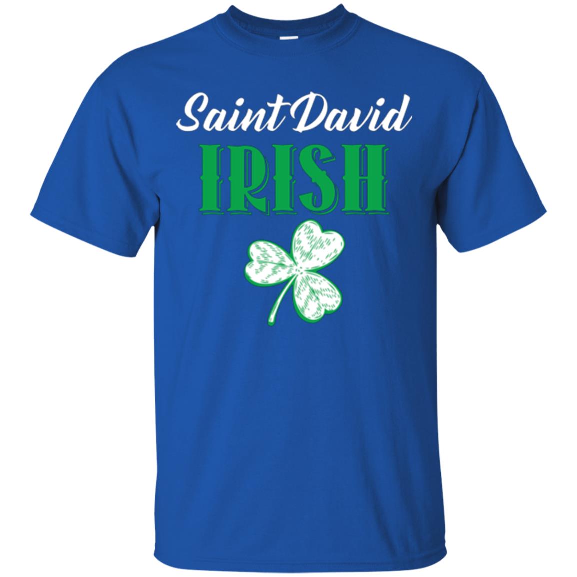 Saint Patrick's Day T-shirt Saint David Irish Royal
