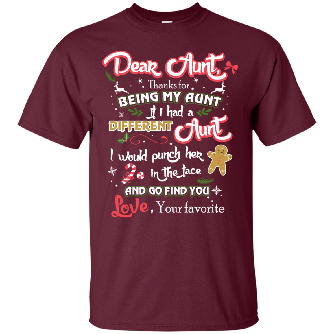 Dear Aunt Thank For Being My Aunt Christmas Holiday T-shirt Maroon