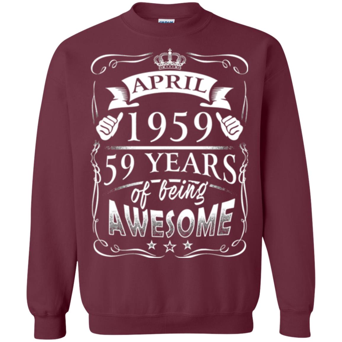 59th Birthday T-shirt April 1959 59 Years Of Being Awesome Maroon