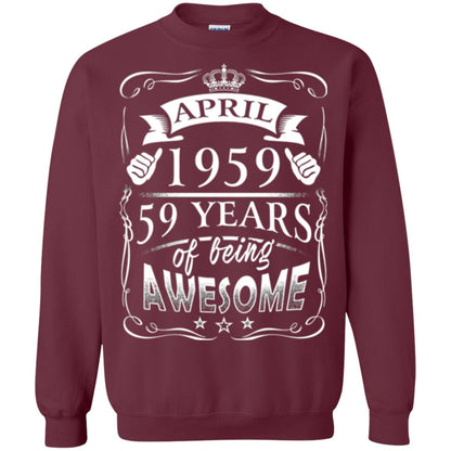 59th Birthday T-shirt April 1959 59 Years Of Being Awesome Maroon