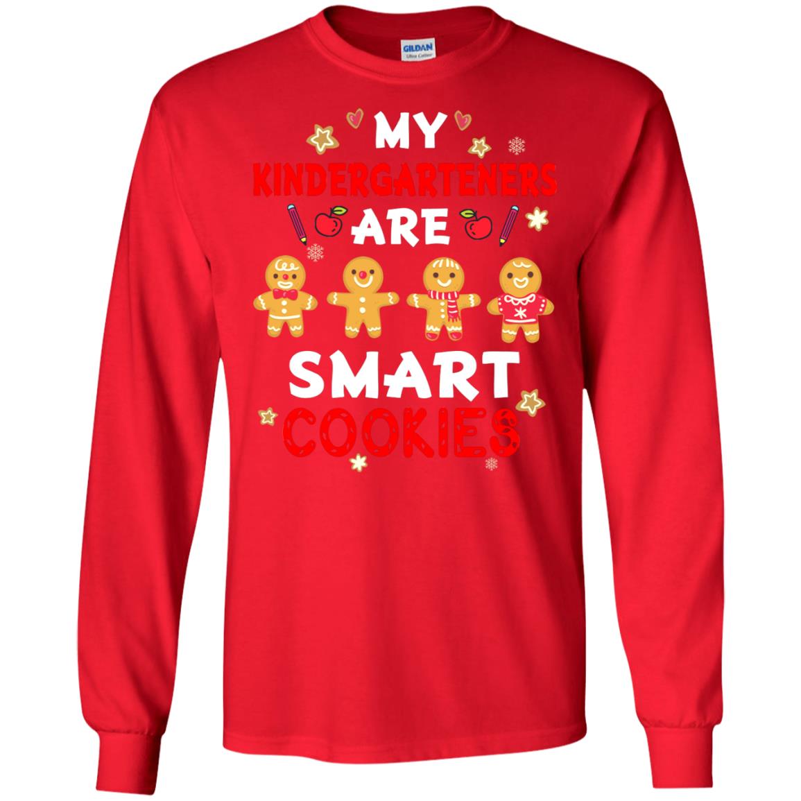My Kndergarteners Are Smart Cookies X-mas Gift Shirt For Kindergarten Teachers Red